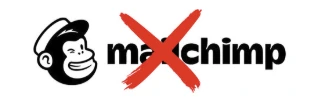Mailchimp (crossed out)