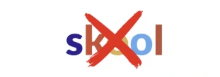 Skool (crossed out)